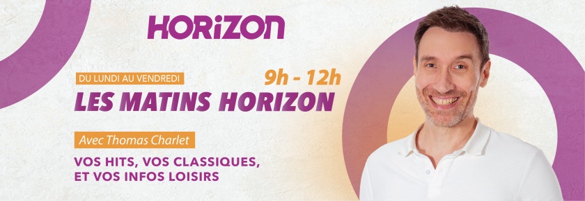 LES MATINS HORIZON