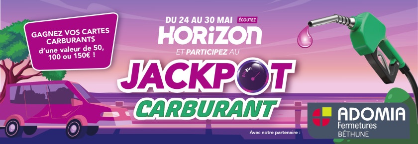 Le Jackpot Carburant sur Horizon 
