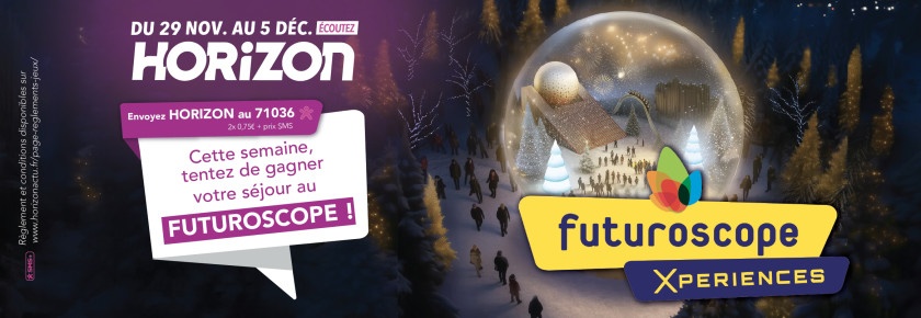 Gagnez votre séjour au Futuroscope sur Horizon !