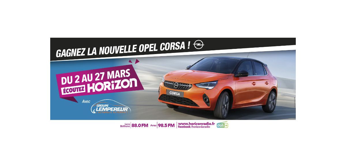 Gagnez la nouvelle Opel Corsa avec Horizon et le Groupe Lempereur !
