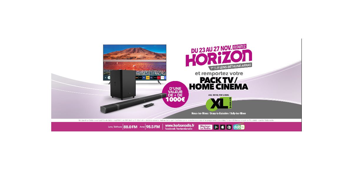 Ecoutez HORIZON, et remportez votre pack TV Samsung 4K / HOME CINEMA avec XL PIZZA !