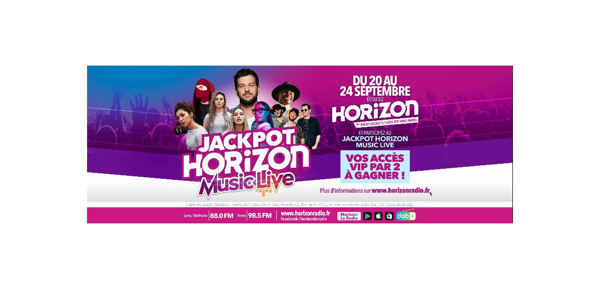 Du 20 au 24 Septembre, écoutez HORIZON, et remportez vos places VIP pour le HORIZON MUSIC LIVE !