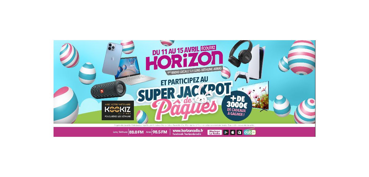 Du 11 au 15 avril, écoutez HORIZON, et participez au SUPER JACKPOT DE PAQUES !