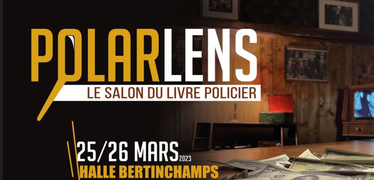 Polar Lens, le salon du livre policier c'est ce week-end à Lens !