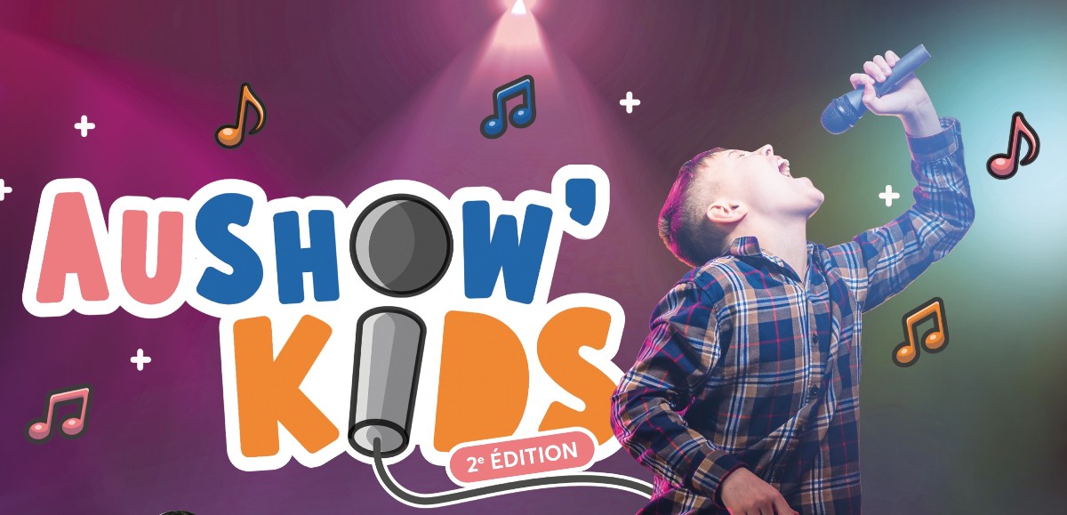 Vos enfants aiment chanter ? Participez à AuShow’Kids à Arras et remportez 1 000 euros de cadeaux