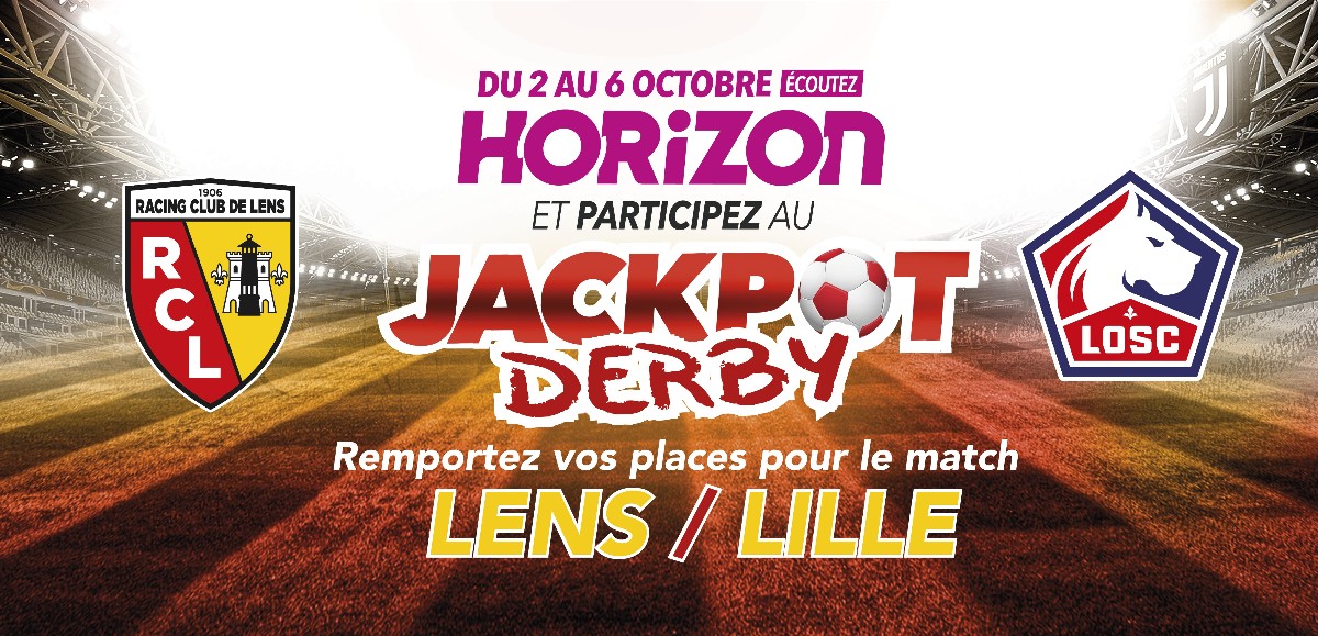 Du 2 au 6 octobre, remportez vos places pour le derby Lens / Lille sur Horizon !  