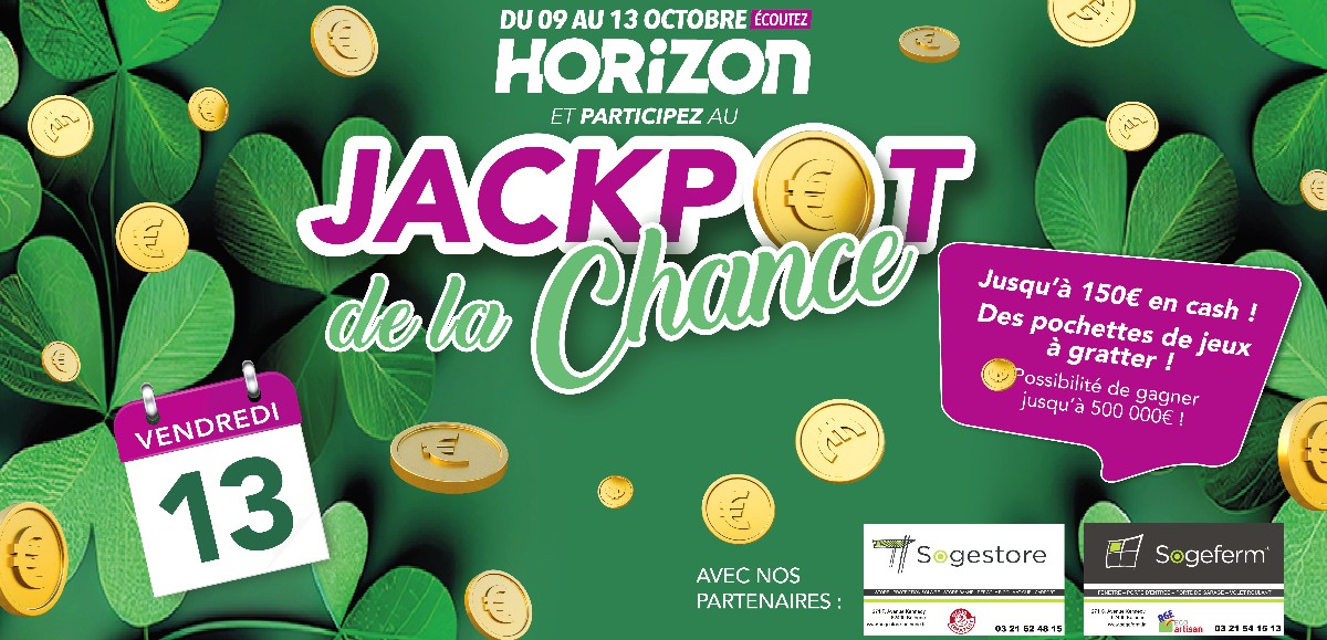 Du 09 au 13 octobre, participez au Jackpot de la chance et remportez peut-être jusqu'à 500 000€ !