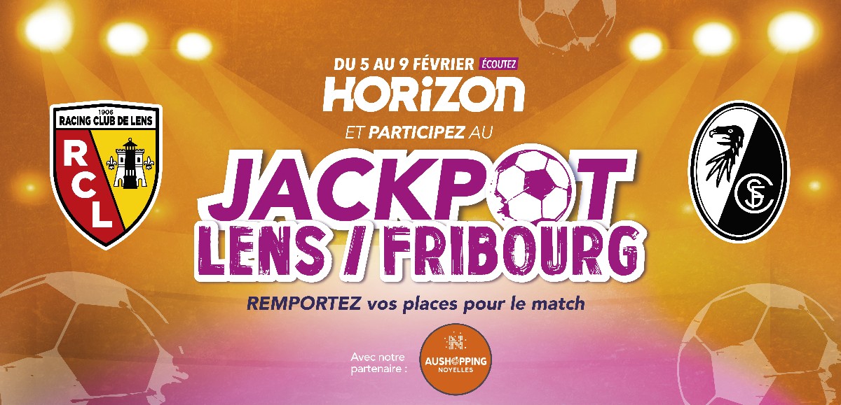 Du 5 au 9 février, tentez de remporter vos places pour l’exceptionnel match Lens – Fribourg ! 
