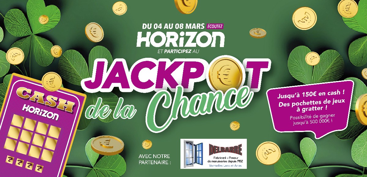 Du 4 au 8 mars, participez au Jackpot de la chance sur Horizon !
