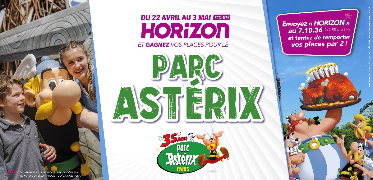 Pendant toutes les vacances, Horizon vous offre des places pour le Parc Astérix ! 