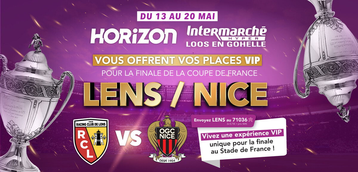 Finale de Coupe de France : Horizon fait gagner des places VIP pour RC Lens–OGC Nice au Stade de France